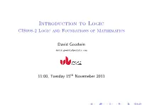 Introduction to Logic CIS008-2 Logic and Foundations of Mathematics