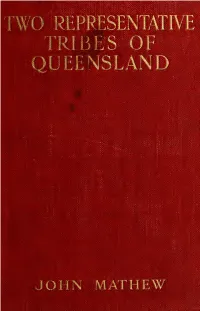 Two Representative Tribes of Queensland with an Inquiry Concerning the Origin of the Australian Race