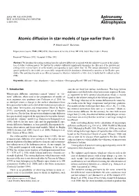 Atomic Diffusion in Star Models of Type Earlier Than G