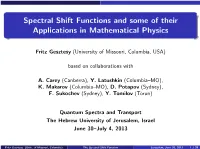 Spectral Shift Functions and Some of Their Applications in Mathematical Physics