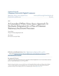 A Generalized White Noise Space Approach to Stochastic Integration for a Class of Gaussian Stationary Increment Processes