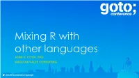 Mixing R with Other Languages JOHN D