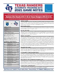 TEXAS RANGERS ALTERNATE TRAINING SITE 2021 GAME NOTES Media Contact: Andrew Felts | Afelts@Rrexpress.Com | 512.238.2213