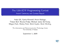 The 12Th ICFP Programming Contest Award Ceremony and Contest Report
