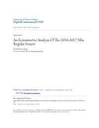 An Econometric Analysis of the 2016-2017 Nba Regular Season Michael Lynn Jaeger University of Texas at El Paso, Mljaeger@Episd.Org