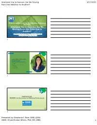 Substance Use to Exercise: Are We Moving 3/17/2021 from One Addiction to Another?
