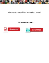 Change Sentences Direct Into Indirect Speech
