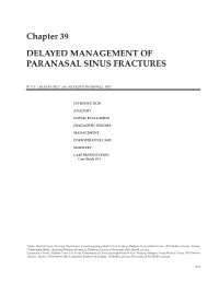 Chapter 39 DELAYED MANAGEMENT of PARANASAL SINUS FRACTURES