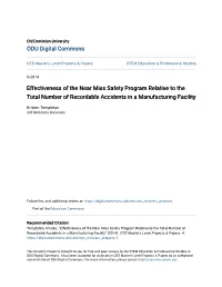 Effectiveness of the Near Miss Safety Program Relative to the Total Number of Recordable Accidents in a Manufacturing Facility