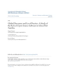 Global Discourse and Local Practice: a Study of the Role of Open Source Software in Schoolnet Nambia Magnus Berquist Gothenburg University, Magnus.Bergquist@Ituniv.Se