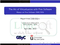 The Art of Virtualization with Free Software Master on Free Software 2009/2010