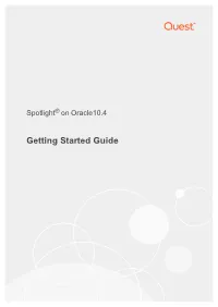 Spotlight on Oracle Getting Started Guide Updated - June 2017 Software Version - 10.4 Contents