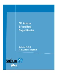 24/7 Nurseline & Future Moms Program Overview