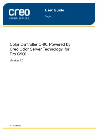 Color Controller C-80, Powered by Creo Color Server Technology, for Pro C900