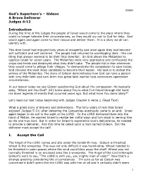 Gideon a Brave Deliverer Judges 6:12 Introduction I. Accept the Call