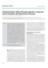 Helminth-Related Tuftsin-Phosphorylcholine Compound and Its Interplay with Autoimmune Diseases Miri Blank Phd1 and Yehuda Shoenfeld MD FRCP Masacr1,2