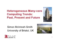 Heterogeneous Many-Core Computing Trends: Past, Present and Future