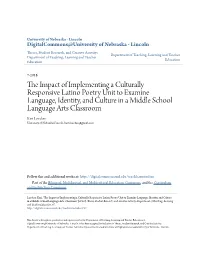 The Impact of Implementing a Culturally Responsive Latino Poetry Unit to Examine Language, Identity, and Culture in a Middle School Language Arts Classroom