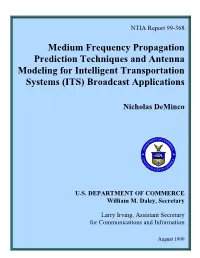 Medium Frequency Propagation Prediction Techniques and Antenna Modeling for Intelligent Transportation Systems (ITS) Broadcast Applications