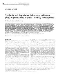 Synthesis and Degradation Behavior of Miktoarm Poly(&Epsiv;-Caprolactone)2-B-Poly(L-Lactone)2 Microspheres