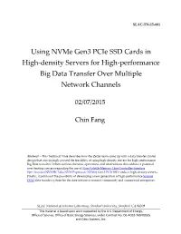 Using Nvme Gen3 Pcie SSD Cards in High-Density Servers for High-Performance Big Data Transfer Over Multiple Network Channels