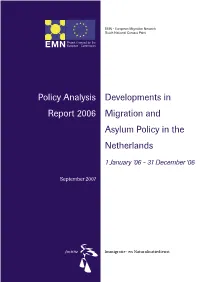 Developments in Migration and Asylum Policy in the Netherlands 1 January ‘06 – 31 December ‘06