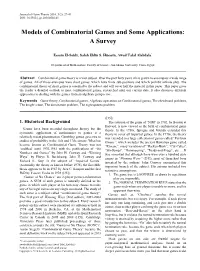 Models of Combinatorial Games and Some Applications: a Survey