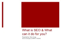 What Is SEO & What Can It Do for You?