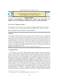 Research Article LITHIUM TETRABORATE PRODUCTION from the REACTION of BORIC ACID and LITHIUM CARBONATE USING CARBON DIOXIDE Ali Y