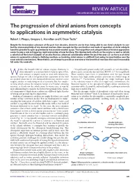 The Progression of Chiral Anions from Concepts to Applications in Asymmetric Catalysis Robert J