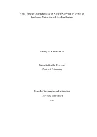 Heat Transfer Characteristics of Natural Convection Within an Enclosure Using Liquid Cooling System