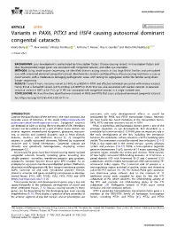 Variants in PAX6, PITX3 and HSF4 Causing Autosomal Dominant Congenital Cataracts ✉ ✉ Vanita Berry 1,2 , Alex Ionides2, Nikolas Pontikos 1,2, Anthony T