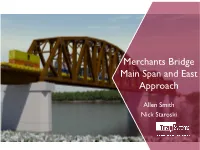Merchants Bridge Main Span and East Approach