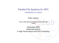 Parallel File Systems for HPC Introduction to Lustre