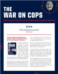 How the New Attack on Law and Order Makes Everyone Less Safe