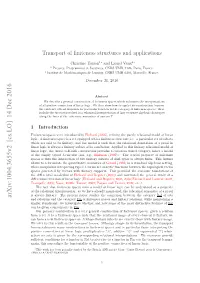 Transport of Finiteness Structures and Applications