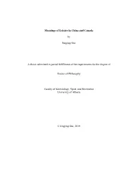 Meanings of Leisure in China and Canada by Jingjing Gui a Thesis