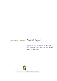 POLITICAL FINANCE Annual Report Report on the Operation of Part VI Of