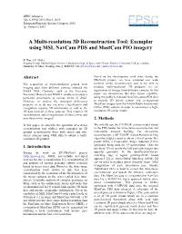 A Multi-Resolution 3D Reconstruction Tool: Exemplar Using MSL Navcam PDS and Mastcam PIO Imagery