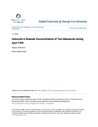 Genocide in Rwanda: Documentation of Two Massacres During April 1994