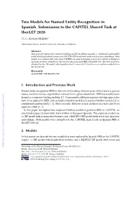 Two Models for Named Entity Recognition in Spanish