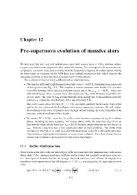 Pre-Supernova Evolution of Massive Stars