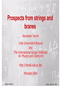 Prospects from Strings and Branes
