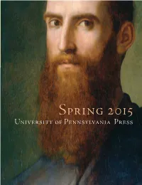Spring 2015 University of Pennsylvania Press Author/Title Index Contents