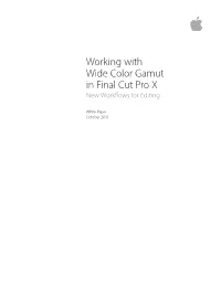 Working with Wide Color Gamut in Final Cut Pro X New Workflows for Editing