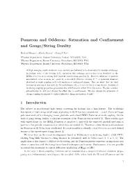 Pomeron and Odderon: Saturation and Conﬁnement and Gauge/String Duality