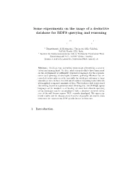 Some Experiments on the Usage of a Deductive Database for RDFS Querying and Reasoning
