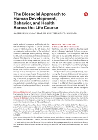 The Biosocial Approach to Human Development, Behavior, and Health Across the Life Course Kathleen Mullan Harris and T Homas W
