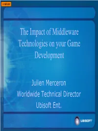 The Impact of Middleware Technologies on Your Game Development