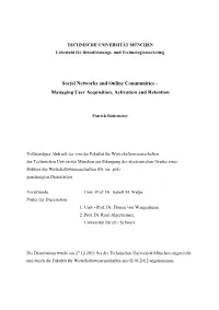 Social Networks and Online Communities – Managing User Acquisition, Activation and Retention